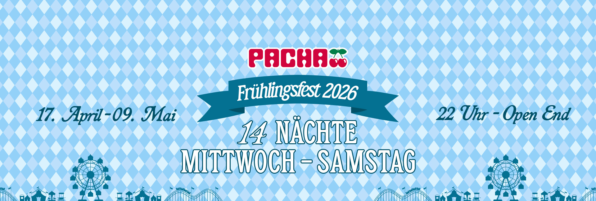Pacha Frühlingsfest 17. April - 09. Mai 2026